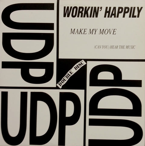 Workin' Happily : Make My Move / (Can You) Hear The Music (2x12") - Vinyl Record