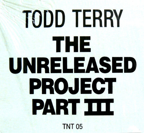 Todd Terry : The Unreleased Project Part III (12") - Vinyl Record