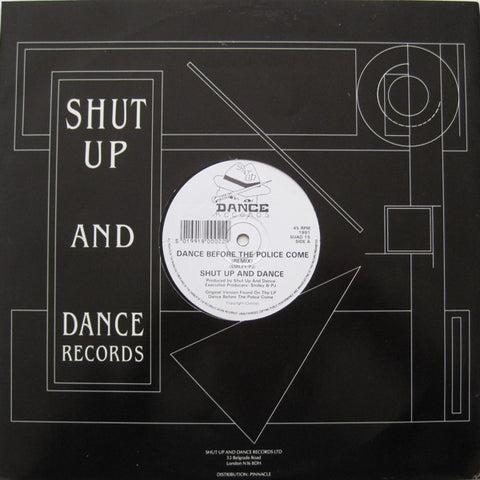 Shut Up And Dance* : Dance Before The Police Come (Remix) (12") - Vinyl Record