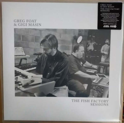 Greg Foat & Gigi Masin : The Fish Factory Sessions (LP, Album, RSD, Ltd, Tra) - Vinyl Record