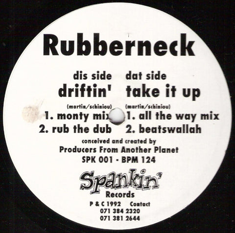 Rubberneck (2) : Driftin' / Take It Up (12") - Vinyl Record