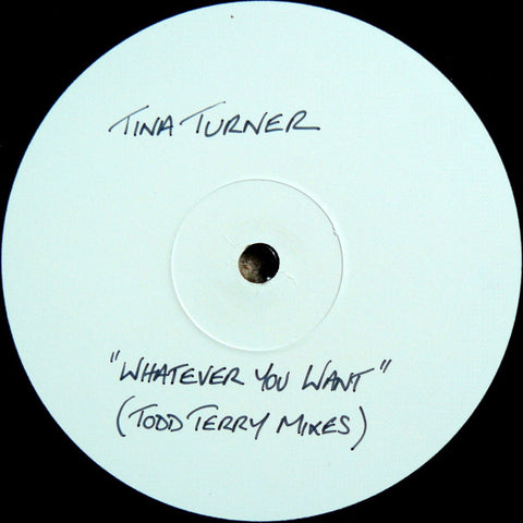 Tina Turner : Whatever You Want (Todd Terry Mixes) (12", Maxi, W/Lbl) - Vinyl Record