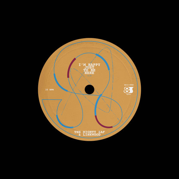The Mighty Zaf & Linkwood : I'm Happy Just To Be Here / Love & Care (12")