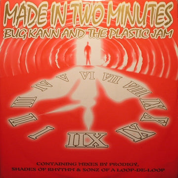 Bug Kann And The Plastic Jam* : Made In Two Minutes (Foul Play / Prodigy / Shades Of Rhythm & Sonz Of A Loop-De-Loop Mixes) (12