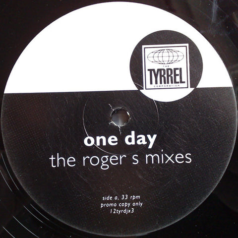 The Tyrrel Corporation : One Day (The Roger S Mixes) (12", Promo) - Vinyl Record