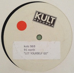 95 North : Let Yourself Go (12", W/Lbl) - Vinyl Record