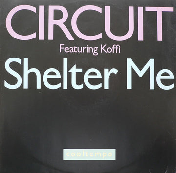 Circuit (4) : Shelter Me (12