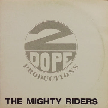 2 Dope Productions : The Mighty Rider E.P. (12