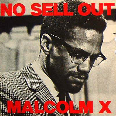 Malcolm X : No Sell Out (12") is available for sale at our shop at a great price. We have a huge collection of Vinyl's, CD's, Cassettes & other formats available for sale for music lovers - Vinyl Record