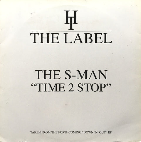 The S-Man : Time 2 Stop (12") - Vinyl Record