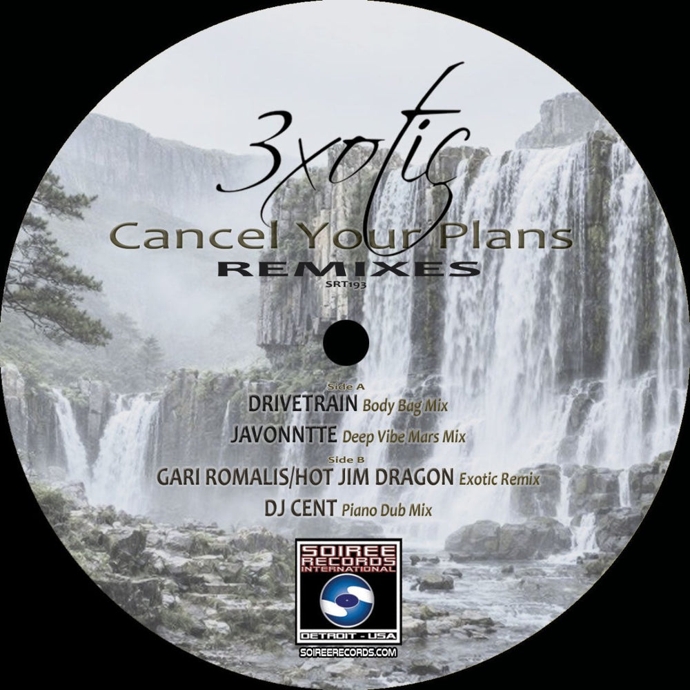 3xotic - Cancel Your Plans (Remixes) Vinyl