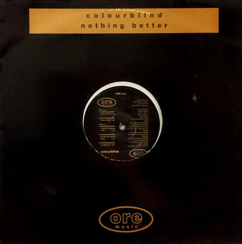 Colourblind : Nothing Better (12") - Vinyl Record