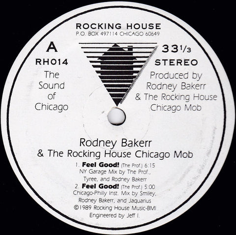 Rodney Bakerr & The Rocking House Chicago Mob : Feel Good! (12") - Vinyl Record