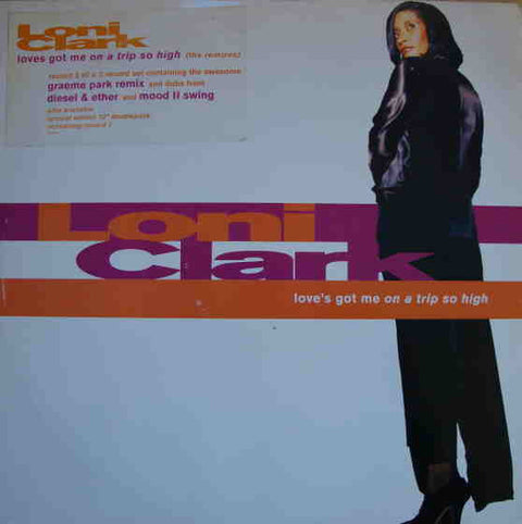 Loni Clark : Love's Got Me (On A Trip So High) (12") - Vinyl Record