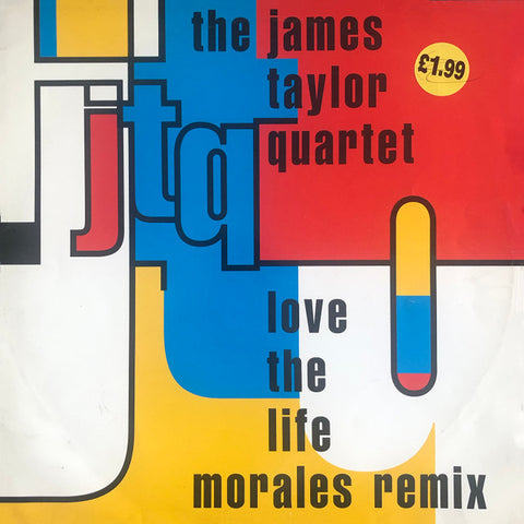 The James Taylor Quartet : Love The Life (Morales Remixes) (12") - Vinyl Record