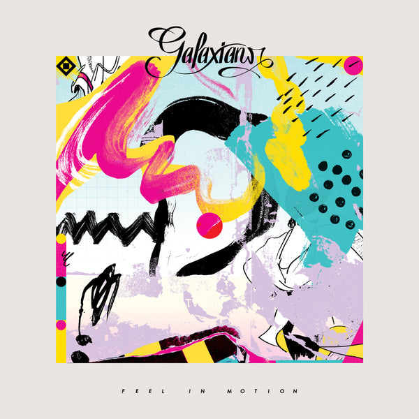 Galaxians - Feel In Motion 1