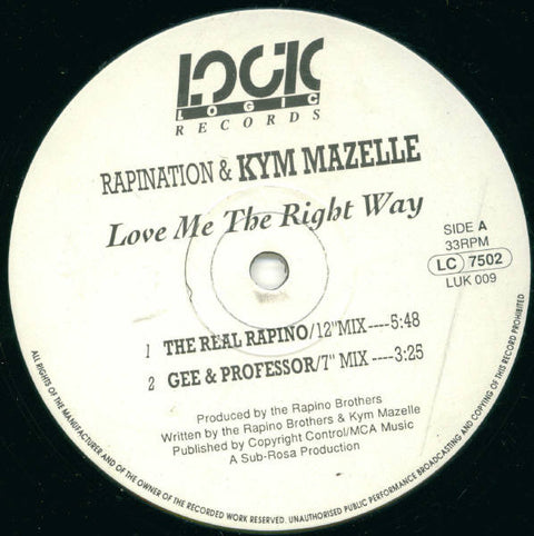 Rapination* & Kym Mazelle : Love Me The Right Way (12") - Vinyl Record