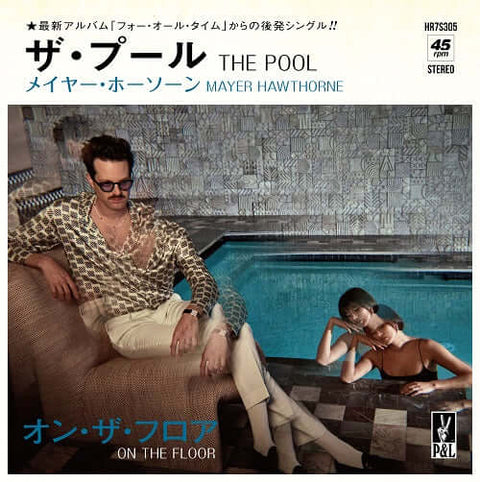 Mayer Hawthorne - The Pool - Artists Mayer Hawthorne Genre Boogie, Funk Release Date 12 Apr 2024 Cat No. HR7S305 Format 7" Vinyl - Lawson Entertainment Inc - Vinyl Record