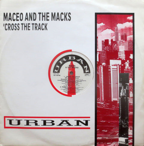 Maceo & The Macks : 'Cross The Track (We Better Go Back) (12") - Vinyl Record