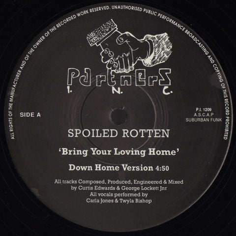 Spoiled Rotten : Bring Your Loving Home (12") - Vinyl Record