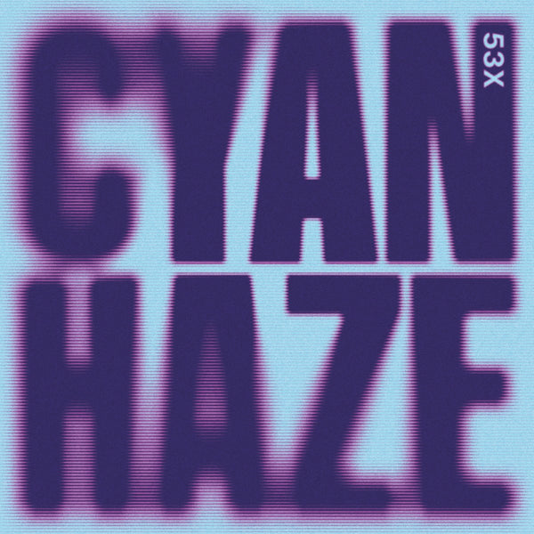 53X - Cyan Haze Vinyl
