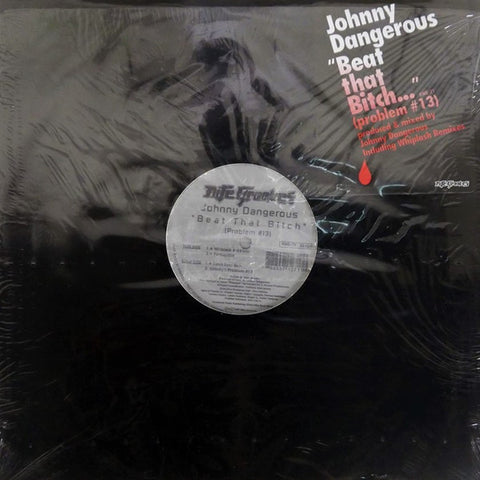 Johnny Dangerous : Beat That Bitch (Problem #13) (12") - Vinyl Record