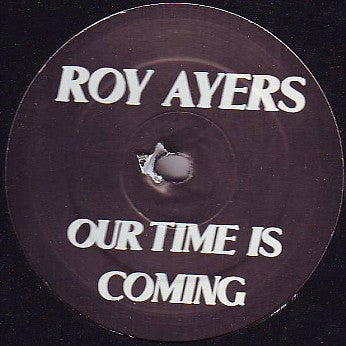 Roy Ayers : Our Time Is Coming (12