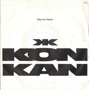 Kon Kan : I Beg Your Pardon (7