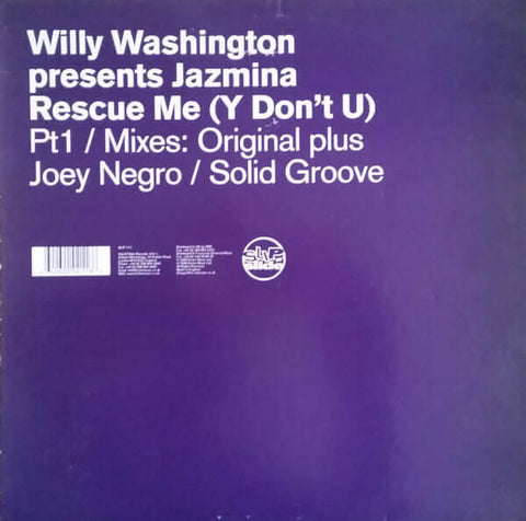 Willy Washington Presents Jazmina : Rescue Me (Y Don't U) (Part 1) (12") - Vinyl Record