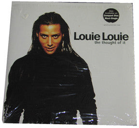 Louie Louie (2) : The Thought Of It (12", Maxi) - Vinyl Record