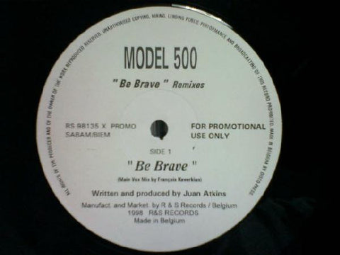 Model 500 : Be Brave (Remixes) (12", Promo) - Vinyl Record