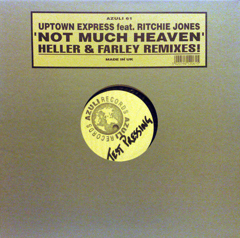 Ritchie Jones* Pres. Uptown Express : Not Much Heaven (Heller & Farley Remixes!) (12", TP, W/Lbl, Sta) - Vinyl Record