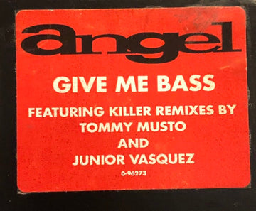 Angel* : Give Me Bass (12