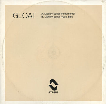 Gloat : Diddley Squat (12