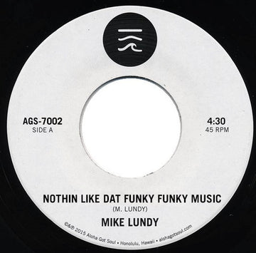 Mike Lundy : Nothin Like Dat Funky Funky Music / Round And Around (7