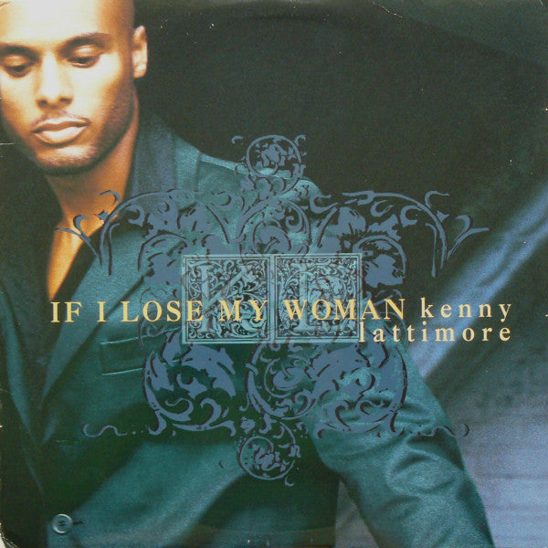 Kenny Lattimore : If I Lose My Woman (12")