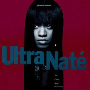 Ultra Naté : It's Over Now - Presenting The Remix (12