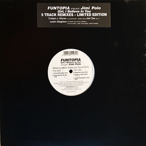 Funtopia Featuring Jimi Polo : Girl, I Believe In You (5 Track Remixes) (12", Ltd) - Vinyl Record