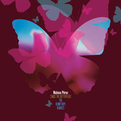 Malena Pérez : Chase The Butterflies (The Kenny Dope Remixes) (12") - Vinyl Record