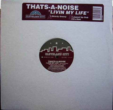 Thats-A-Noise : Livin My Life (12") - Vinyl Record