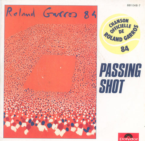 Passing Shot : Roland Garros 84 (7", Single) - Vinyl Record