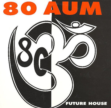 80 Aum - Future House Vinyl Vinly Record