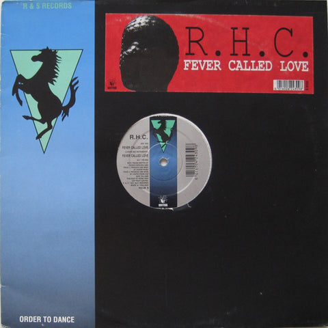 R.H.C.* : Fever Called Love (12") - Vinyl Record