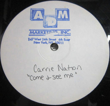 Carrie Nation : Come See Me (12