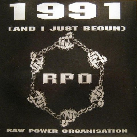 Raw Power Organisation : 1991 (And I Just Begun) (12") - Vinyl Record