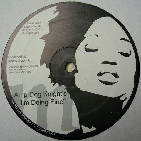 Amp Dog Knight's* : I'm Doing Fine (12") - Vinyl Record