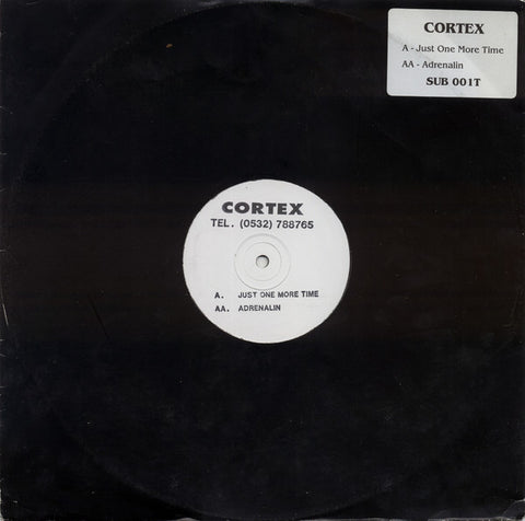 Cortex (11) : Just One More Time / Adrenalin (12", Promo, W/Lbl) - Vinyl Record