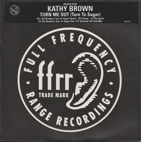 Praxis (2) Feat Kathy Brown : Turn Me Out (Turn To Sugar) (2x12", Promo) - Vinyl Record