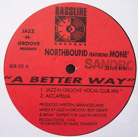 Jazz-N-Groove Presents Northbound Featuring Moné : A Better Way (12") - Vinyl Record