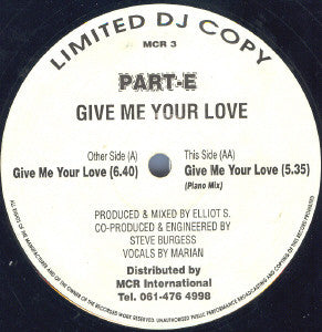 Part-E : Give Me Your Love (12", Ltd, Promo) - Vinyl Record